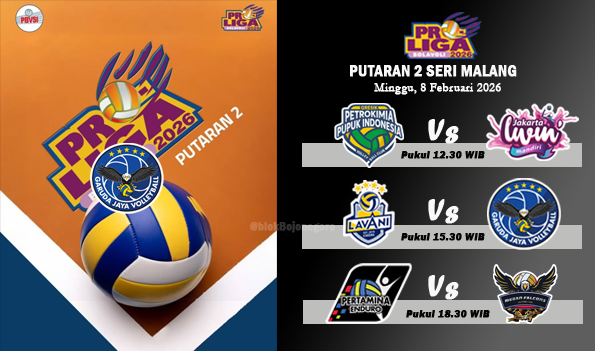 Jadwal Proliga 2026 Hari Ini: Gresik Phonska Plus Vs Livin Mandiri, LavAni Vs Garuda Jaya dan Pertamina Enduro Vs Falcons