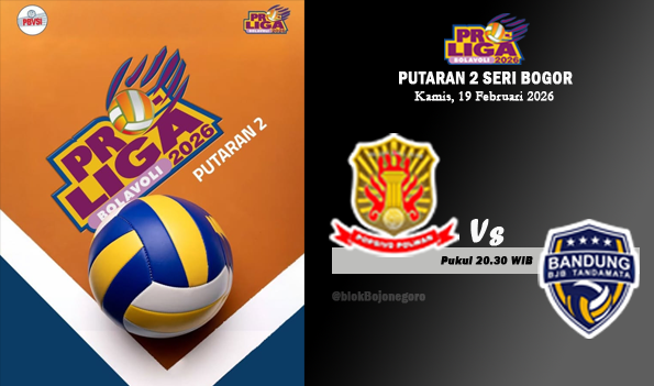 Jadwal Proliga 2026 Hari Ini: Big Match Jakarta Popsivo Polwan Vs Bandung BJB Tandamata