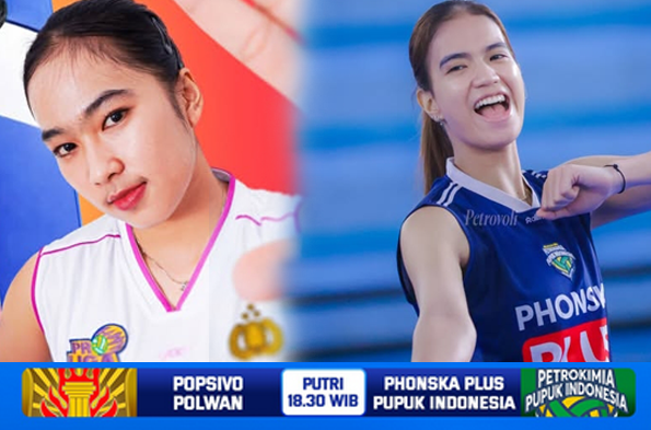 Popsivo Polwan Vs Gresik Phonska: Adu Garang Para Penyerang Manca Negara